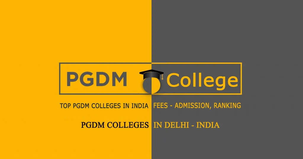 PGDM Colleges in Delhi